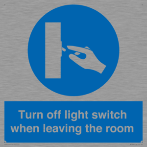 Turn off light switch when leaving the room